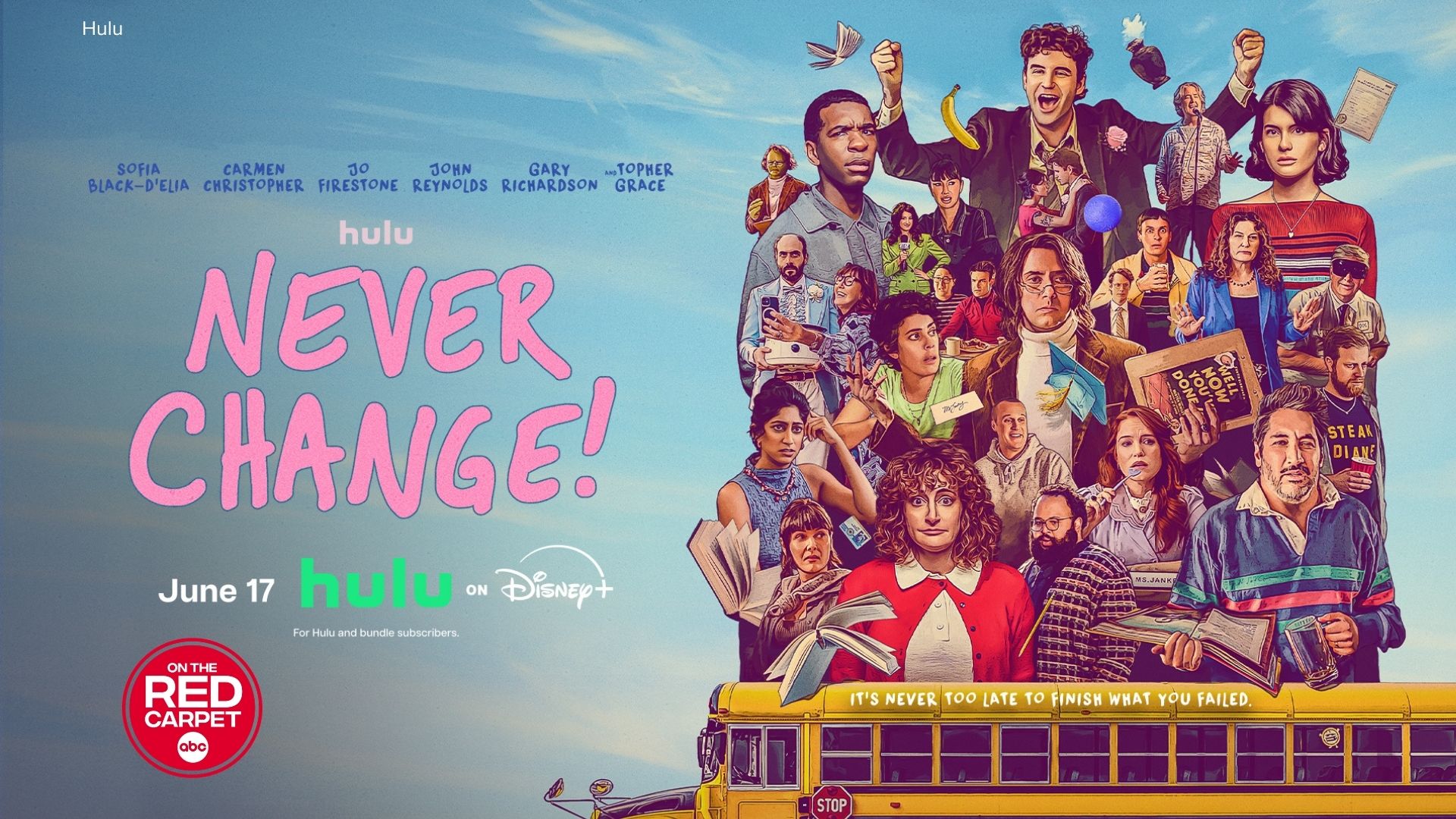 Source-feed image associated with It's a mandatory high school reunion in the new comedy film 'Never Change!' coming soon to Hulu